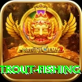 trout fishing Deluxe v4.4.4